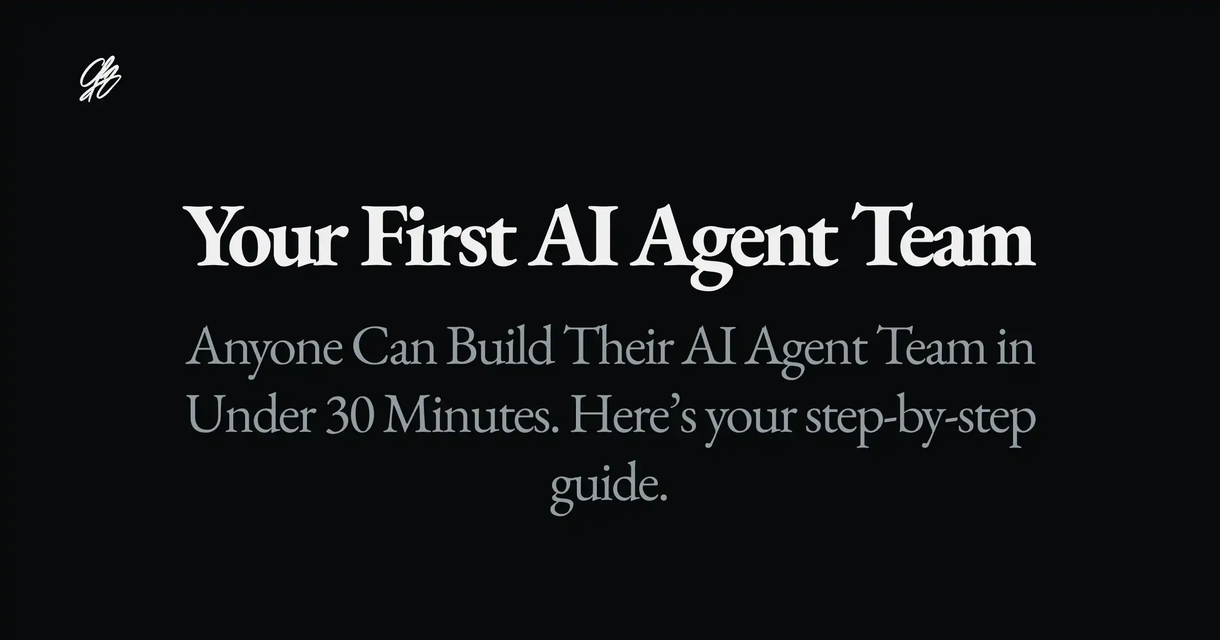 Your First AI Agent Team, a letter from The AI OS